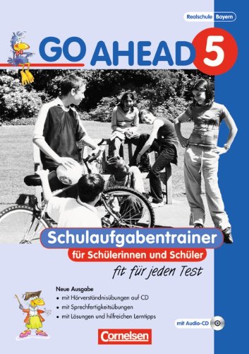 Go Ahead - Ausgabe für die sechsstufige Realschule in Bayern: 5. Jahrgangsstufe - Schulaufgabentrainer: Mit CDs und Lösungsheft - 1