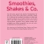 Smoothies, Shakes & Co. (Minikochbuch): Fruchtig, cremig und voller Vitamine (Minikochbuch Relaunch) - 2