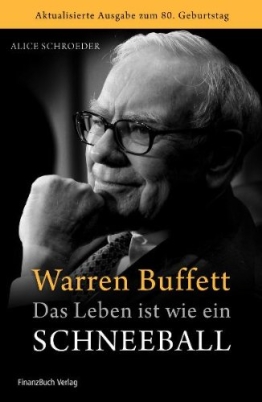 Warren Buffett - Das Leben ist wie ein Schneeball - 1
