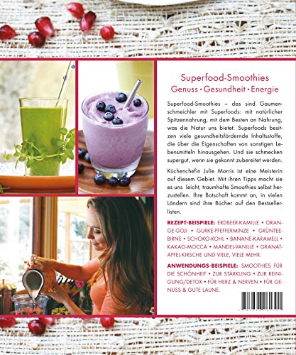 Das Buch der Superfood Smoothies: 100 Rezepte für leckere Powerdrinks - 8