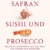 Safran, Sushi und Prosecco: Skurrile Geschichten aus der Welt der Speisen und Getränke - 