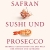 Safran, Sushi und Prosecco: Skurrile Geschichten aus der Welt der Speisen und Getränke - 1