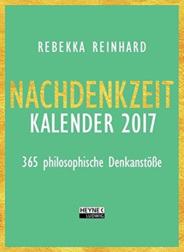 Nachdenkzeit 2017: 365 philosophische Denkanstöße -