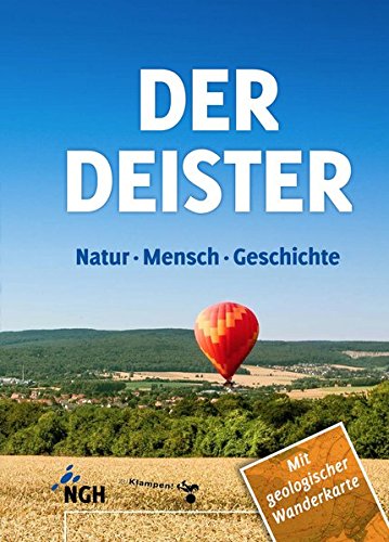 Der Deister: Natur – Mensch – Geschichte - 