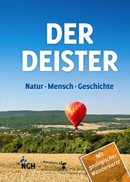Der Deister: Natur - Mensch - Geschichte -