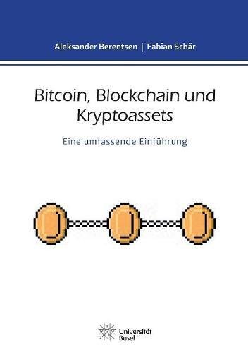 Bitcoin, Blockchain und Kryptoassets: Eine umfassende Einführung -
