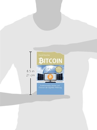 Bitcoin: Funktionsweise, Risiken und Chancen der digitalen Währung -
