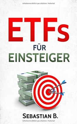 ETFs für Einsteiger: Vermögensaufbau mit Indexfonds und ETFs - Geld anlegen als Privatanleger -