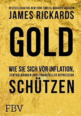 Gold: Wie Sie sich vor Inflation, Zentralbanken und finanzieller Repression schützen - 1