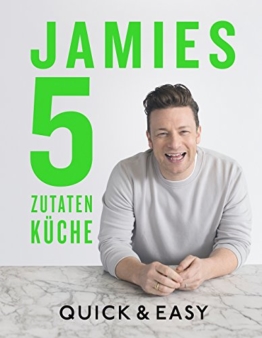 Jamies 5-Zutaten-Küche: Quick & Easy - 1