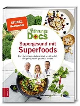 Die Ernährungs-Docs - Supergesund mit Superfoods: Die 10 wichtigsten Lebensmittel, um körperlich und geistig fit und gesund zu bleiben - 1