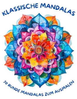 Klassische Mandalas: Siebzig runde Zen Mandalas für Erwachsene zum Ausmalen - 1